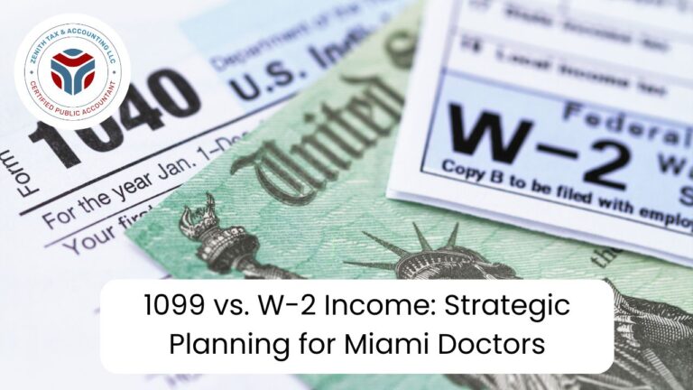 1099 vs. W-2 Income: Strategic Planning for Miami Doctors