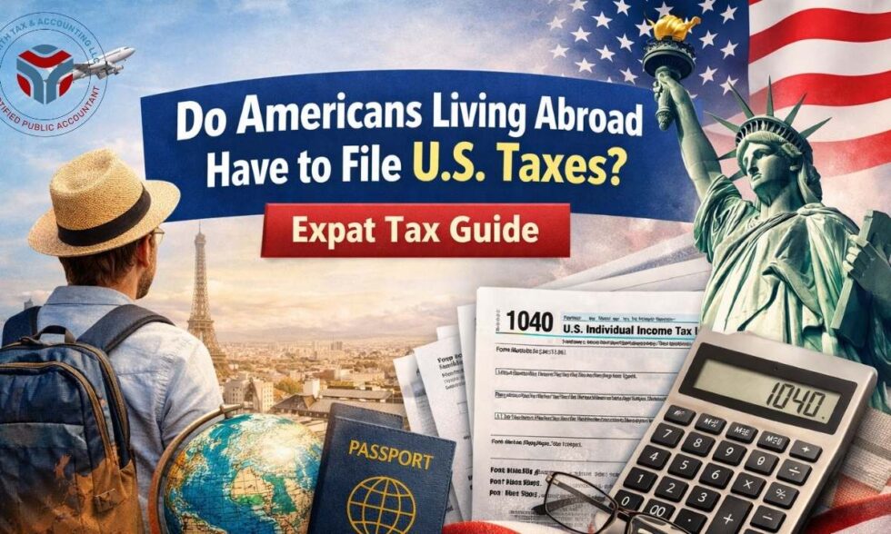 US taxes for Americans living abroad guide