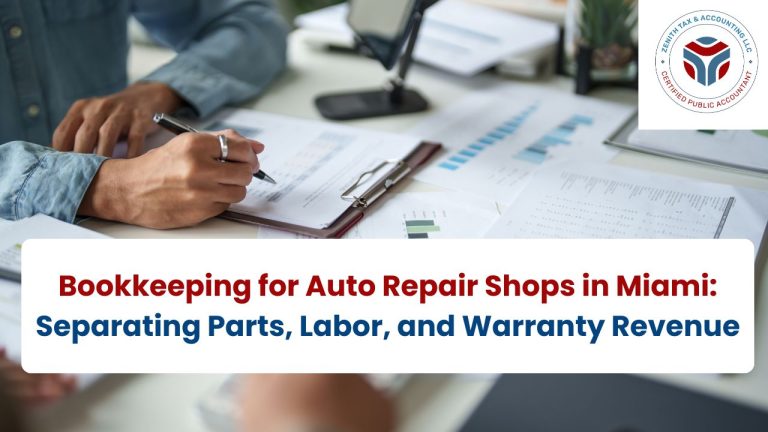 Bookkeeping for Auto Repair Shops in Miami: Separating Parts, Labor, and Warranty Revenue