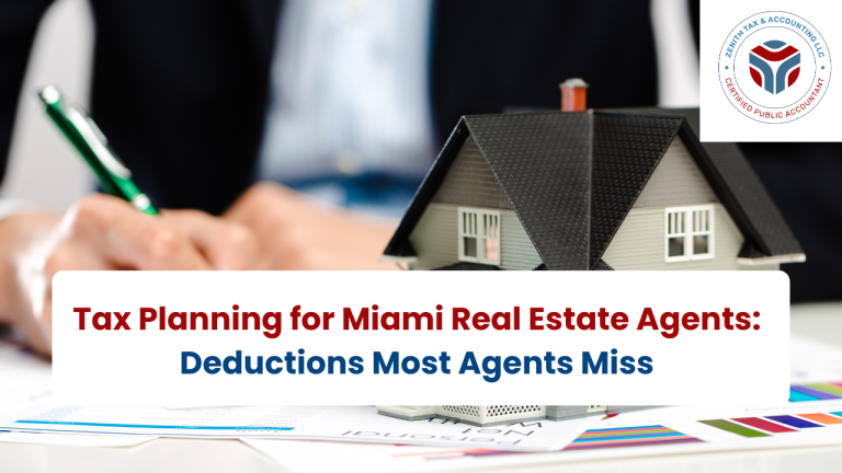 Tax Planning for Miami Real Estate Agents: Deductions Most Agents Miss